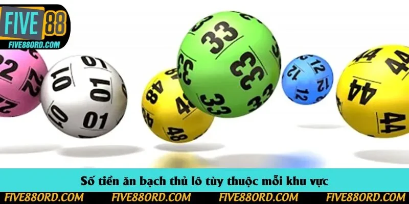 Số tiền ăn bạch thủ lô tùy thuộc mỗi khu vực