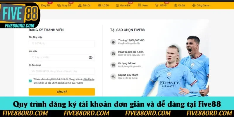 Quy trình đăng ký tài khoản đơn giản và dễ dàng tại Five88
