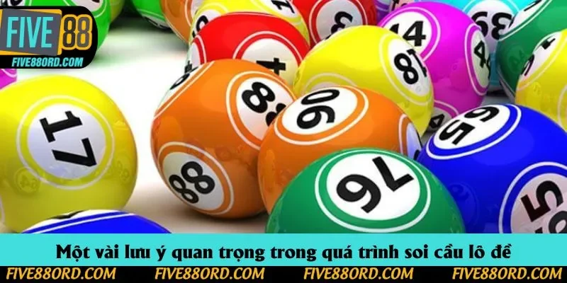 Một vài lưu ý quan trọng trong quá trình soi cầu lô đề
